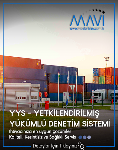 YYS - Yetkilendirilmiş Yükümlü Denetim Sistemi ile Gümrük ve Ticaret Süreçlerinde Uyum ve Güvenlik